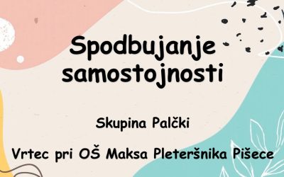 Spodbujanje samostojnosti pri predšolskih otrocih
